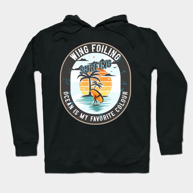 WING FOILING SURFING OCEAN IS MY FAVORITE COLOUR Hoodie by HomeCoquette